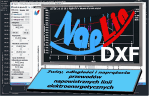 program NapLin DXF obliczający zwisy, odległości i naprężenia przewodów napowietrznych linii elektroenergetycznych (nN, SN i WN) np. 110kV